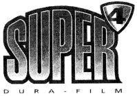 DURA-FILM SUPER 4