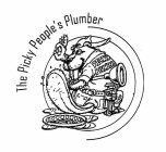 THE PICKY PEOPLE'S PLUMBER PICKY PLUMBERS