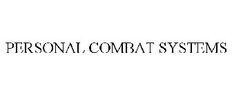 PERSONAL COMBAT SYSTEMS