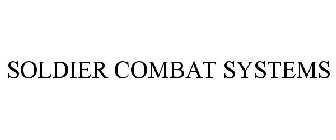 SOLDIER COMBAT SYSTEMS