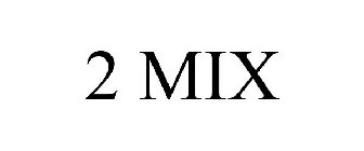 2 MIX