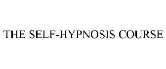THE SELF-HYPNOSIS COURSE