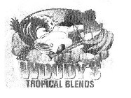 WOODY'S TROPICAL BLENDS