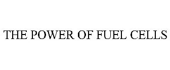 THE POWER OF FUEL CELLS
