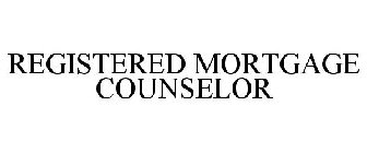REGISTERED MORTGAGE COUNSELOR