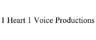 1 HEART 1 VOICE PRODUCTIONS