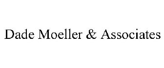 DADE MOELLER & ASSOCIATES