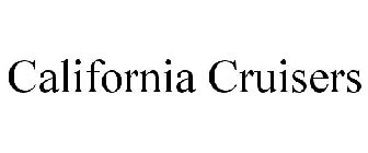 CALIFORNIA CRUISERS