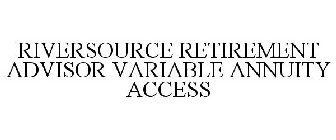RIVERSOURCE RETIREMENT ADVISOR VARIABLE ANNUITY ACCESS