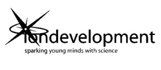 IONDEVELOPMENT SPARKING YOUNG MINDS WITH SCIENCE