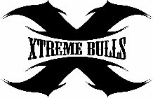 X XTREME BULLS