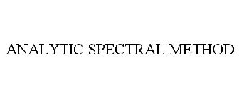 ANALYTIC SPECTRAL METHOD