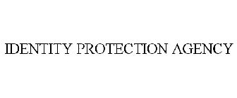 IDENTITY PROTECTION AGENCY