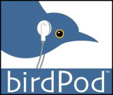 BIRDPOD