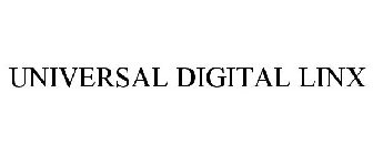 UNIVERSAL DIGITAL LINX