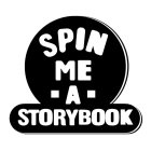 SPIN ME · A · STORYBOOK