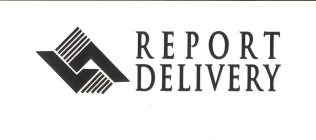 REPORT DELIVERY