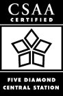 CSAA CERTIFIED FIVE DIAMOND CENTRAL STATION