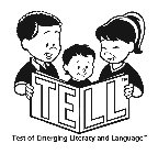 TELL TEST OF EMERGING LITERACY AND LANGUAGE