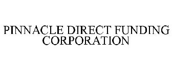 PINNACLE DIRECT FUNDING CORPORATION