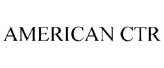 AMERICAN CTR