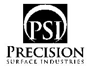 PSI PRECISION SURFACE INDUSTRIES