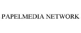 PAPELMEDIA NETWORK
