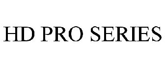 HD PRO SERIES