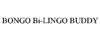 BONGO BI-LINGO BUDDY