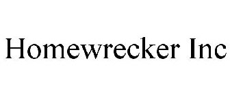 HOMEWRECKER INC