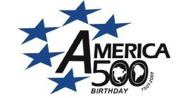AMERICA 500 BIRTHDAY 1507-2007