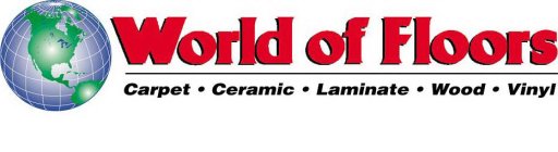 WORLD OF FLOORS CARPET · CERAMIC · LAMINATE · WOOD · VINYL