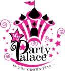 MY PARTY PALACE IF THE CROWN FITS...