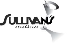 SULLIVAN'S STEAKHOUSE