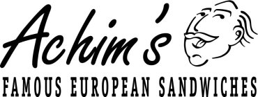 ACHIM'S FAMOUS EUROPEAN SANDWICHES