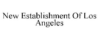 NEW ESTABLISHMENT OF LOS ANGELES