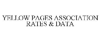 YELLOW PAGES ASSOCIATION RATES & DATA