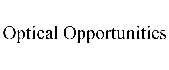 OPTICAL OPPORTUNITIES