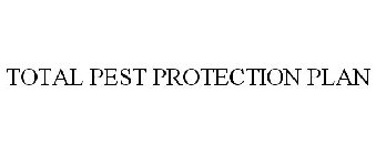 TOTAL PEST PROTECTION PLAN