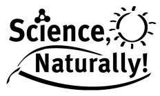 SCIENCE, NATURALLY!