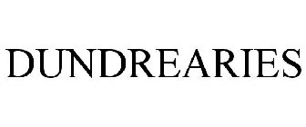 DUNDREARIES