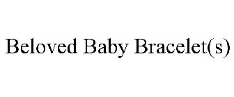 BELOVED BABY BRACELET(S)
