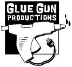 GLUE GUN PRODUCTIONS