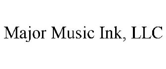 MAJOR MUSIC INK, LLC