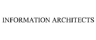 INFORMATION ARCHITECTS