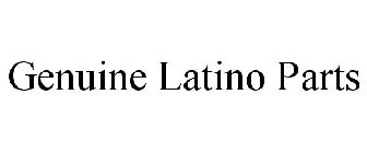 GENUINE LATINO PARTS