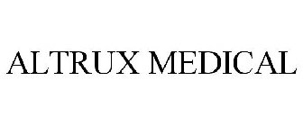 ALTRUX MEDICAL