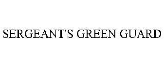 SERGEANT'S GREEN GUARD