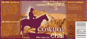 COWBOY CHAI, WHERE THE TEA AND THE SPICES PLAY, COWBOY APPROVED, COYOTE CHOCOLATE