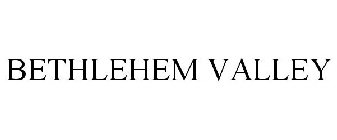 BETHLEHEM VALLEY